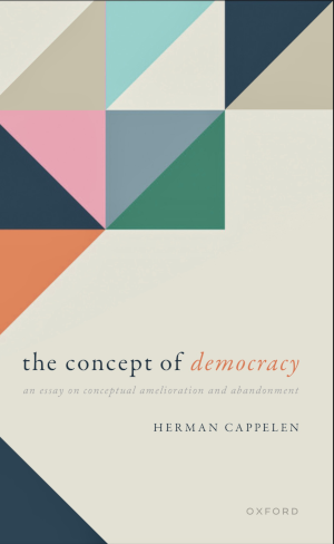 The Concept of Democracy: An Essay on Conceptual Amelioration and Abandonment